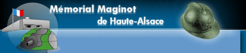Tourisme militaire, Mémorial Maginot de Haute-Alsace.